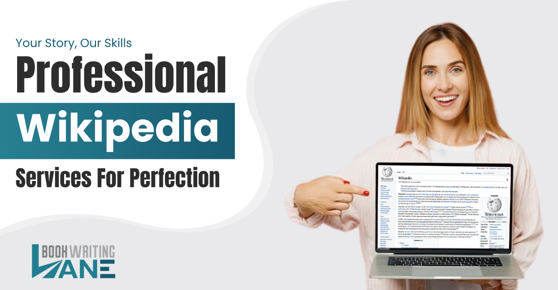 Your Story, Our Skills: Professional Wikipedia Services For Perfection